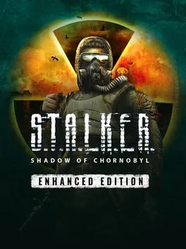 S.T.A.L.K.E.R. Shadow of Chornobyl - Enhanсed Edition