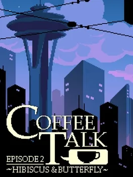 Coffee Talk Episode 2: Hibiscus & Butterfly
